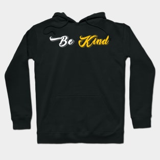 Be kind Hoodie